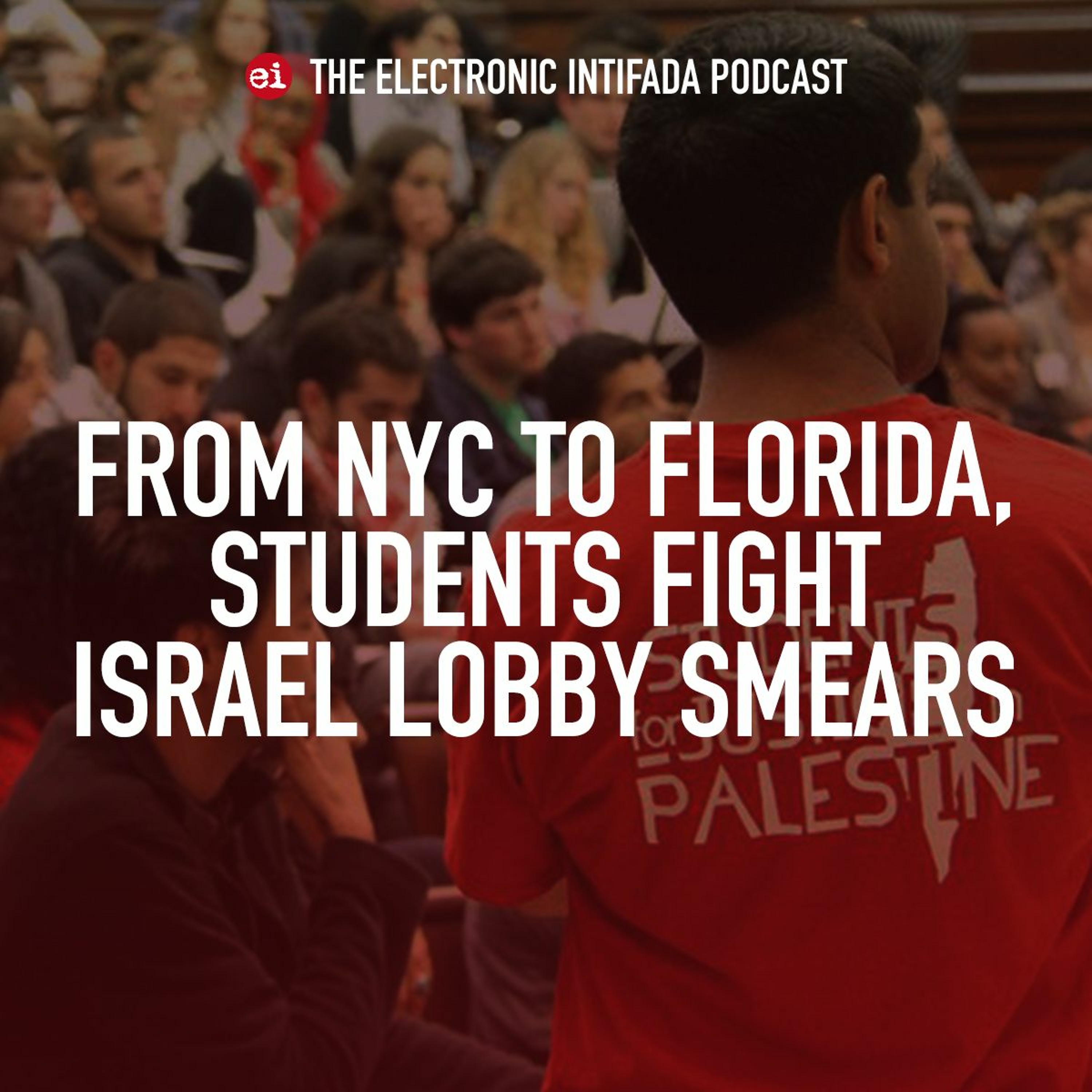 Podcast Ep 80: From NYC to Florida, students fight lobby smears