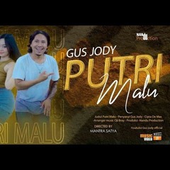 GUS JODY -  PUTRI MALU  .mp3