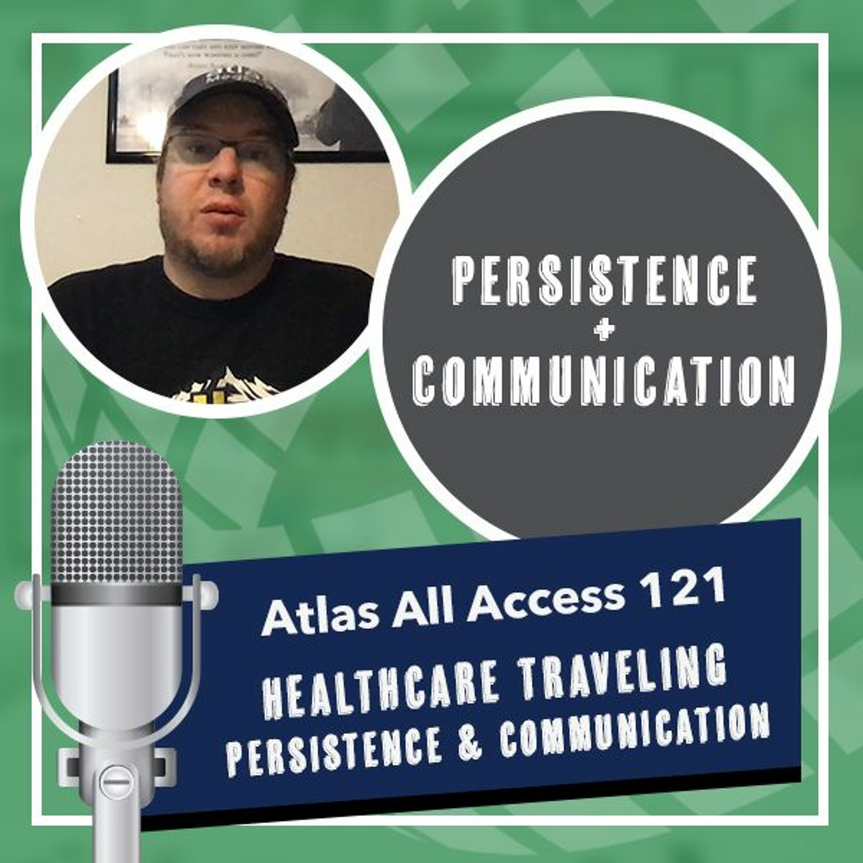 Persistence and communication during challenging times - Atlas All Access 121