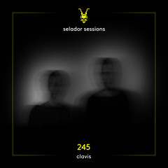 Selador Sessions 245 | Clavis