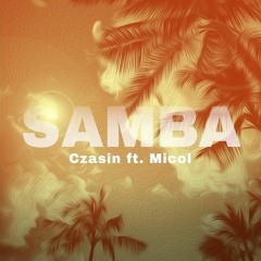 Czasin ft. Micol - Samba  EL TEATRO