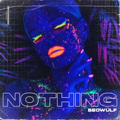 Beowülf - Nothing (Extended) [FREE DL]