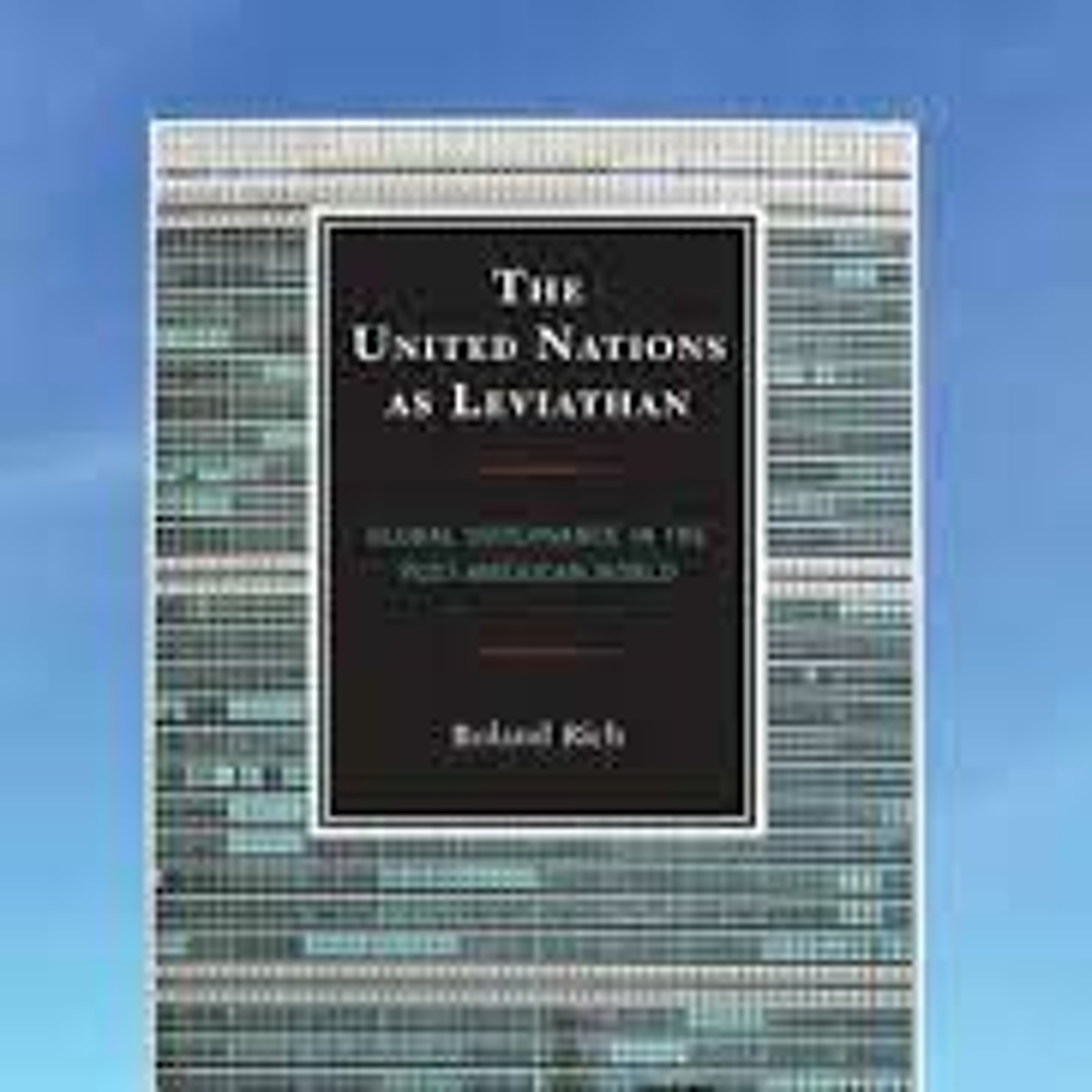 Roland Rich on The United Nations as Leviathan