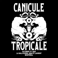 CANICULE TROPICALE B2B LUCKYROBIN RECORDS [LIVE SESSION @ SALA ROSSA - MTL - 10-11-2025]