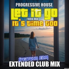 Let it go, it’s time too - Extended Club Mix