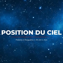 POSITION DU CIEL (Pokessi Raiguetss Ah Sin A2S) 2024