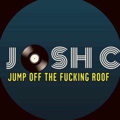 Jump Off The Fucking Roof (Free Download)