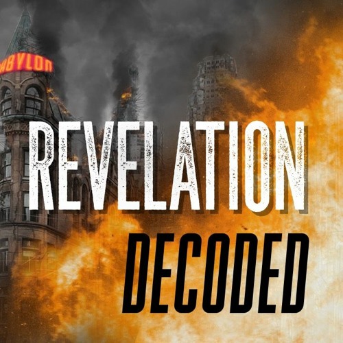 Book Of Revelation Decoded Part 1 2020 By Parable Of The Vineyard