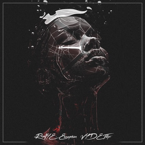 RAYE - Escapism. (VYDE Flip)