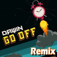 Dawin - Go Off (DJNews Remix)