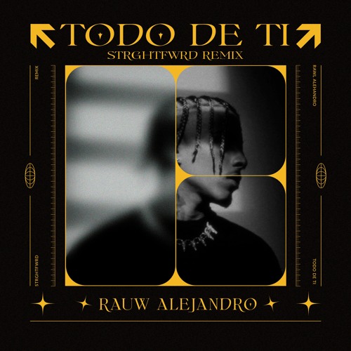 TODO DE TI - STRGHTFWRD REMIX