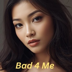 bad-4-me ( The Piano Ballad Sas mix)