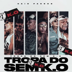 Tropa do Sem K.O - MC`s Joãozinho VT, Vine 7, Tuto, Duzinho SP, Luuky e Ryan SP (Caio Passos)