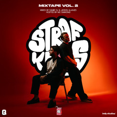 STRAFKLAS MIXTAPE VOL. 2 | Mixed By Damie DJ & Jayson Alanzo - Hosted By MC Diamond