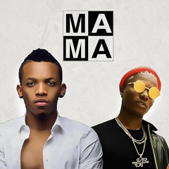 Mama (feat. Wizkid)