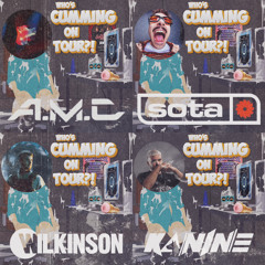 WHO'S CUMMING ON TOUR? - A.M.C + SOTA + WILKINSON + KANINE.wav