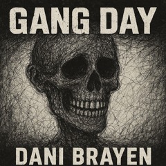 Dani Brayen - Gang Day (Original Mix)