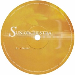 Sun Orchestra - Driftin'