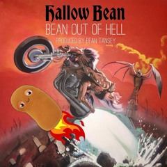 Hallow Bean (Jim Steinman spoof)