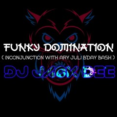 FUNKY DOMINATION ( Inconjunction With ARY JULI B'DAY BASH ) - DJ JACK DEE