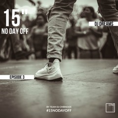 15" NO DAY OFF EP 03 #CMBNOIZE (2020)