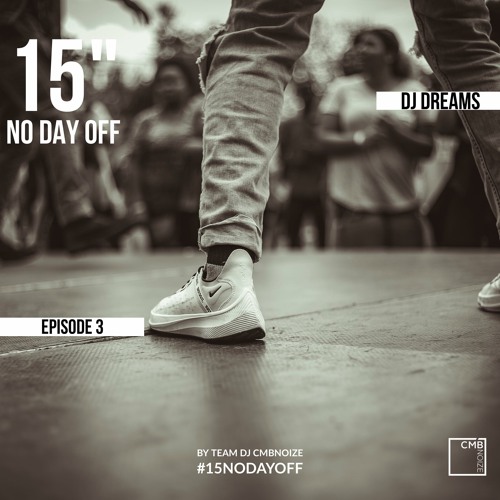 NO DAY OFF Episode 3 (by Dj Dreams)