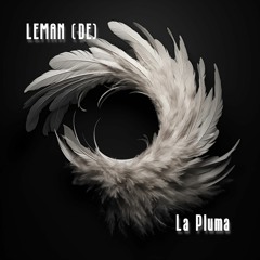 LEMAN (DE) - La Pluma