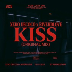 Kiss (Original Mix)