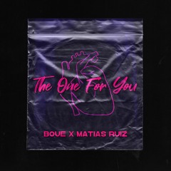 BOUE & Matias Ruiz - The One For You