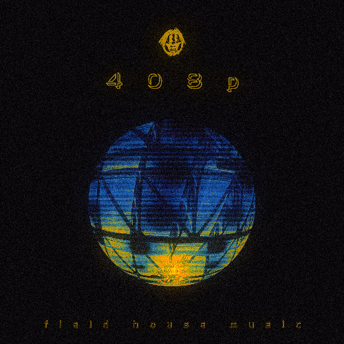 408p – Field House Music