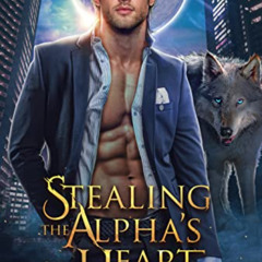 View EBOOK 📜 Stealing The Alpha's Heart: A Paranormal Shifter Romance (Silent Ridge