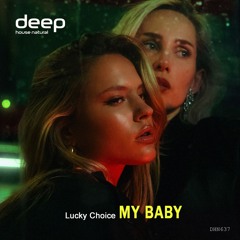 Lucky Choice - My Baby