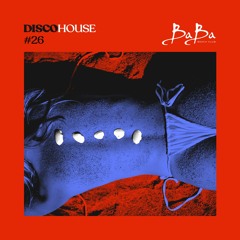 DISCO FUNKY HOUSE & NU DISCO MIX (Disco House vol.26)