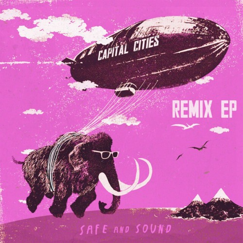Capital Cities - Safe and Sound (Wiz Waz Remix, FREE DL)