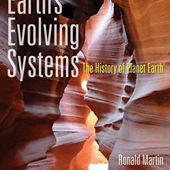 READ KINDLE 📦 Earth's Evolving Systems: The History of Planet Earth by  Ronald Marti