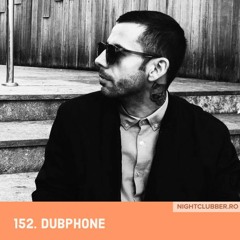 Dubphone, Nightclubber Podcast 152 (Own productions only)