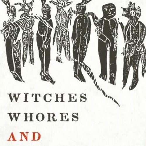 download PDF 📫 Witches, Whores, and Sorcerers: The Concept of Evil in Early Iran by