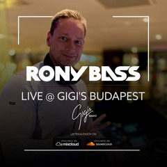 RONY-BASS-LIVE@GIGI'S-BUDAPEST-2022-02-05