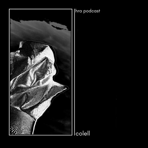 HRA PODCAST 062 //  COLELL