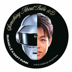 Something About Biển (v2) – Quang Lê x Daft Punk