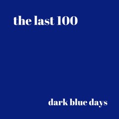Dark Blue Days
