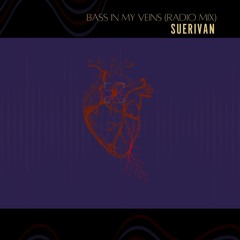 BASS IN MY VEINS - (RADIO MIX) (Mastered)