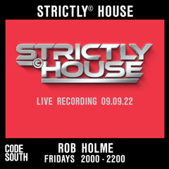 Strictly© House on CodeSouth.FM - 09.09.22