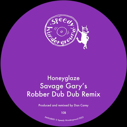 Honeyglaze / Savage Gary - Burglar - Robber Dub Dub Remix