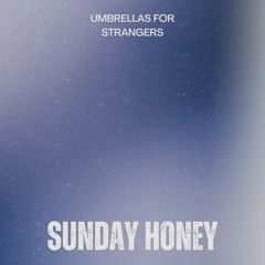 Sunday Honey