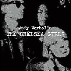 Access [EBOOK EPUB KINDLE PDF] Andy Warhol's The Chelsea Girls by Geralyn Huxley,Greg Pierce,And