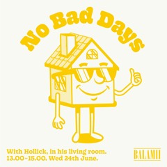 No Bad Days with Hollick - June 2020