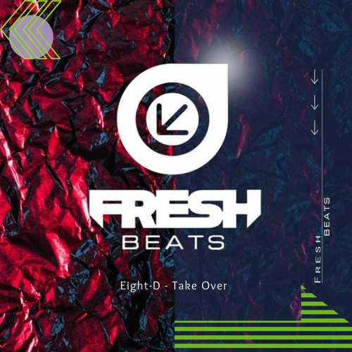 Eight - D - Take Over (FRESH BEATS)