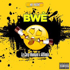 BWÈ - Le Corps Humain X Altimix