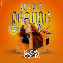 Lucas Costa - Quero te Provar (Set Mix)